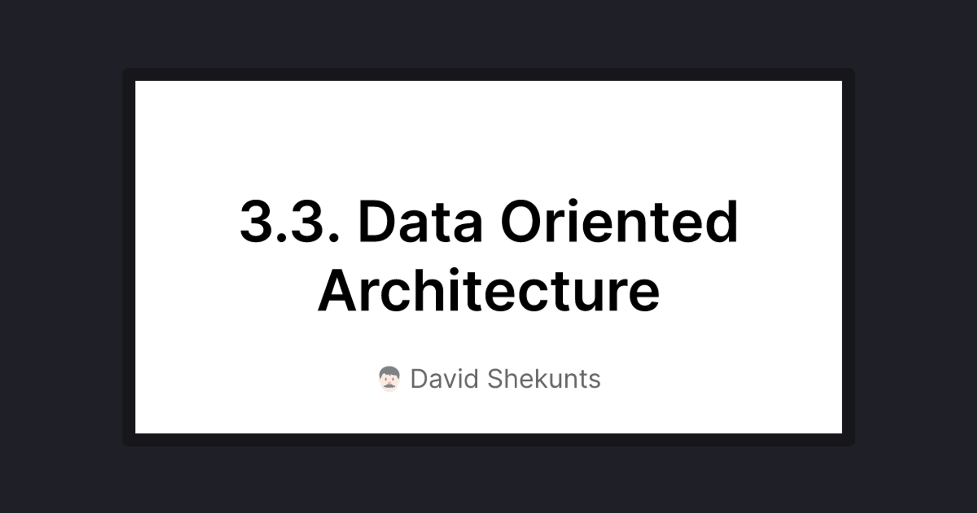 Data Oriented Architecture